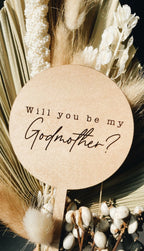 Will You Be My Godmother/Godfather Floral Sign